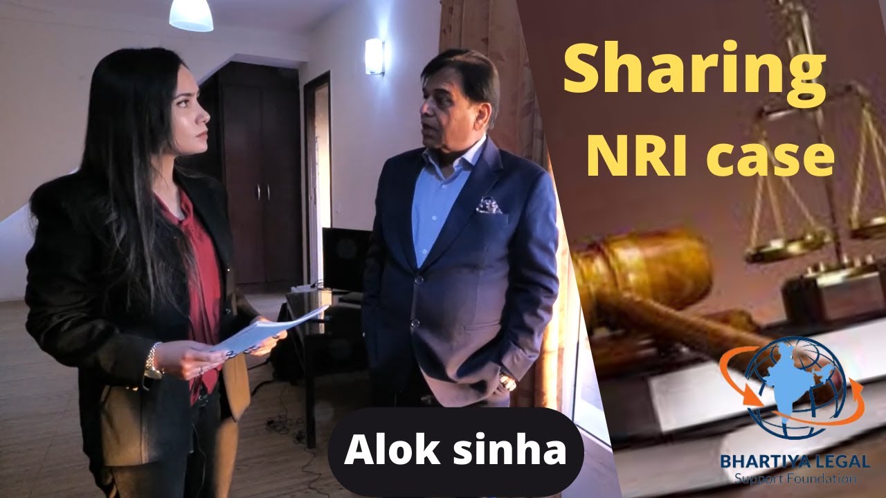 Mr. Alok Sinha sharing his major cases of NRI | legal support | bhartiya legal support foundation |